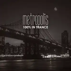 Metropolis: 100% in Trance