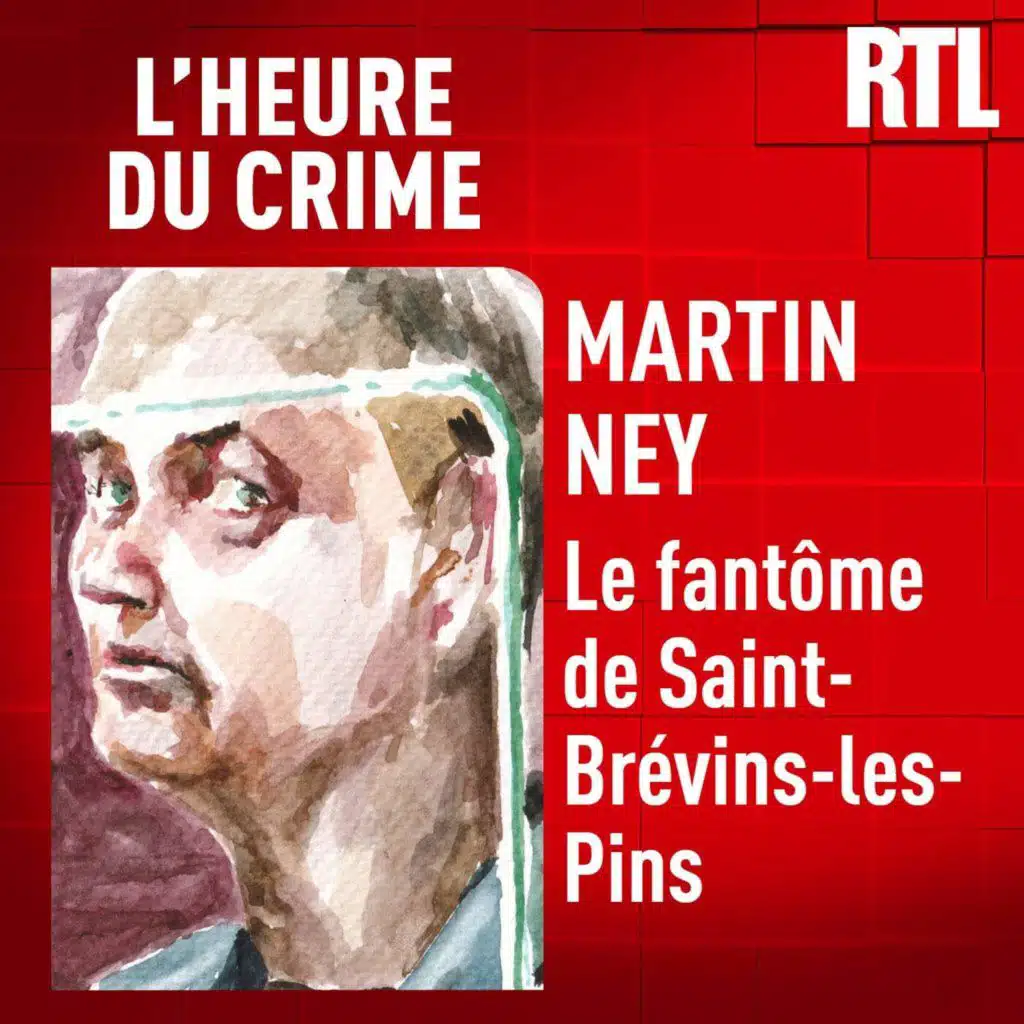 L'Heure Du Crime - L'INTÉGRALE - Martin Ney : le fantôme de Saint-Brévin-les-Pins