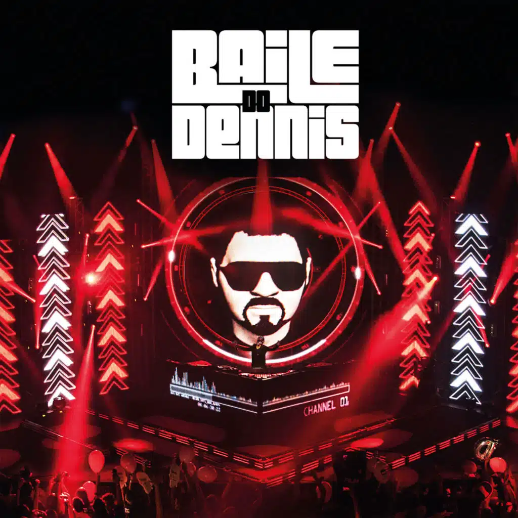 Baile do Dennis (Ao Vivo)