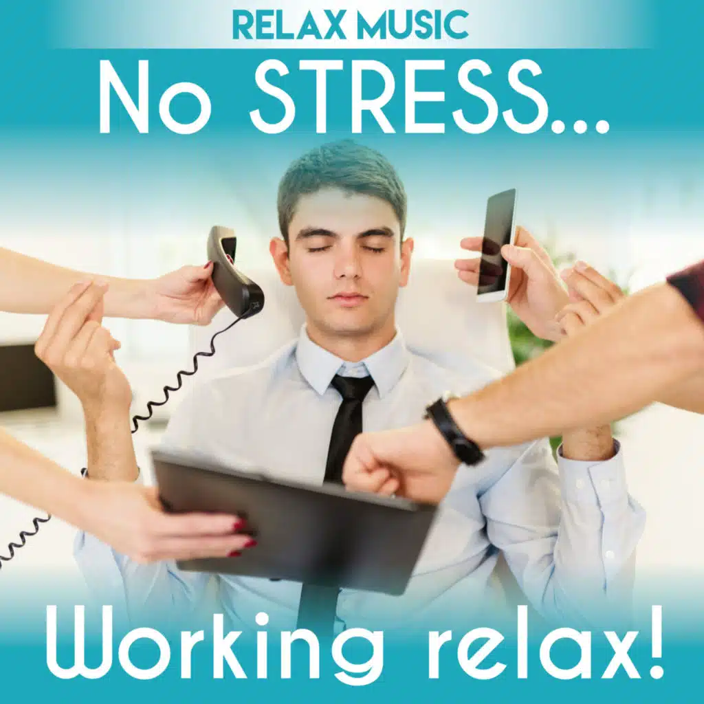 No Stress Working Relax Music