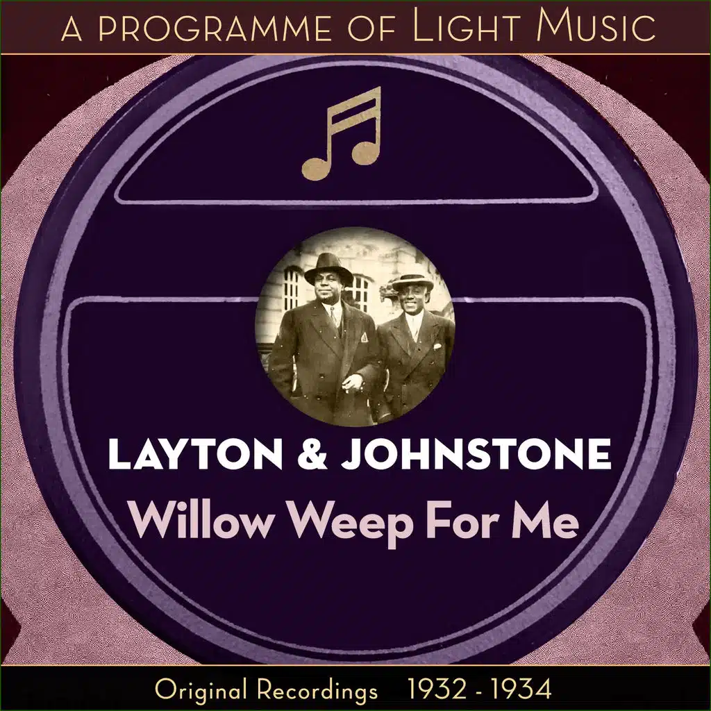 Willow Weep For Me - A Programme Of Light Music (Original Recordings 1932 - 1934)