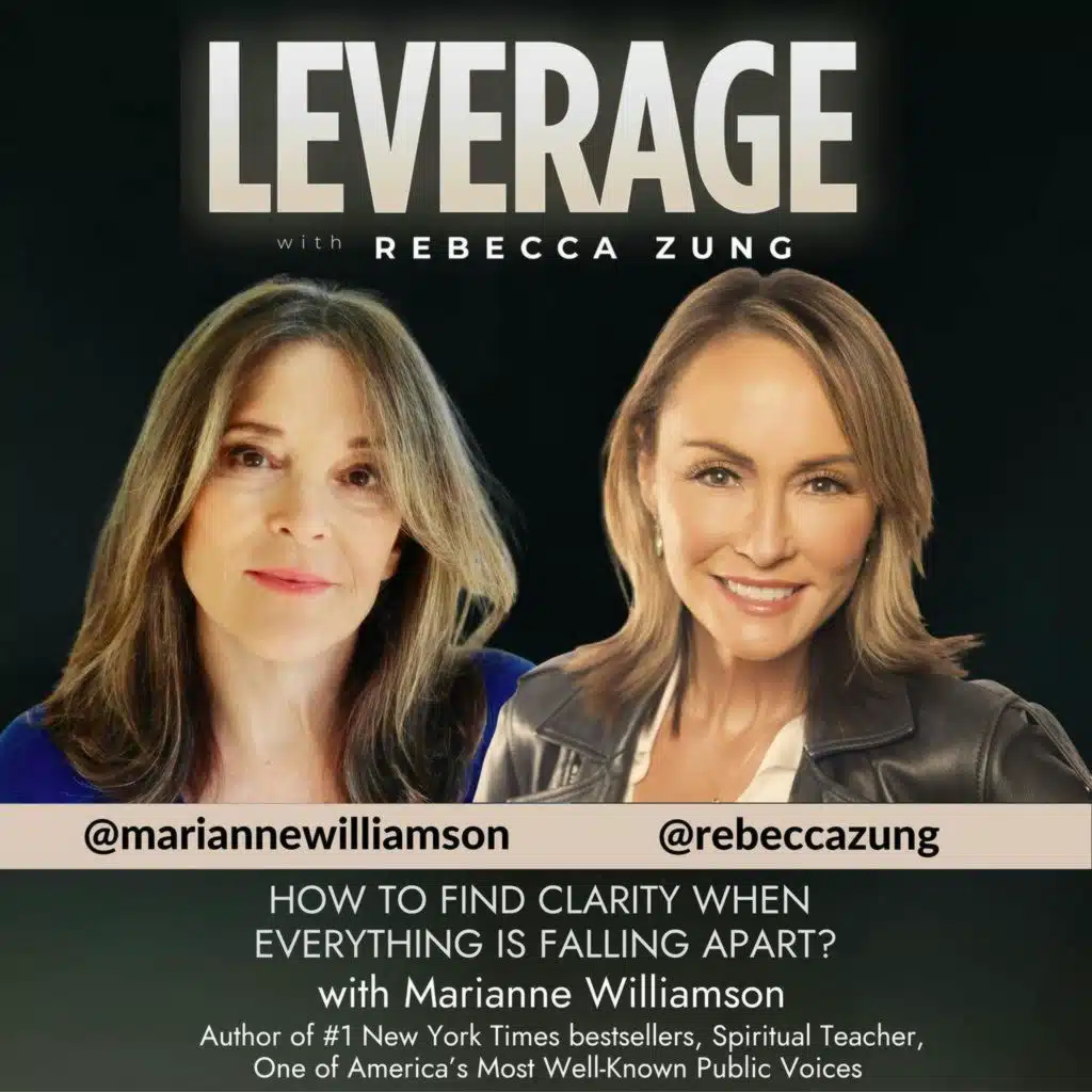 How to Find Clarity When Everything Is Falling Apart with Marianne Williamson
