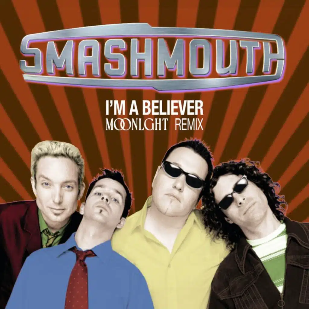 I’m A Believer (MOONLGHT Remix)