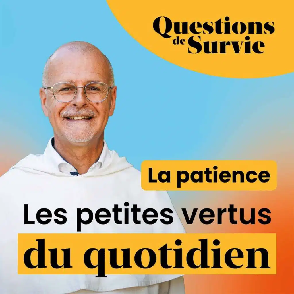 Les petites vertus du quotidien 9/9 : La patience