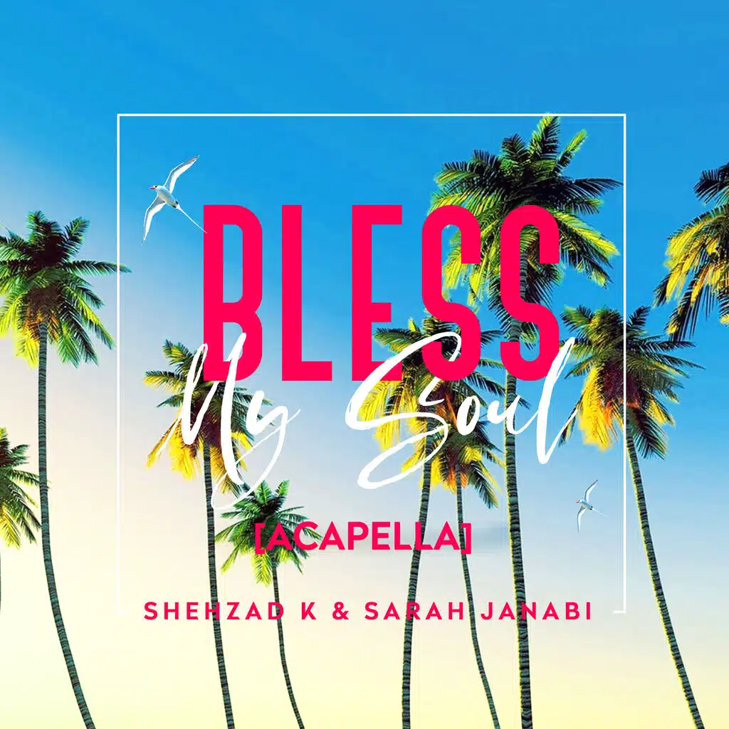 Bless My Soul (Acapella)