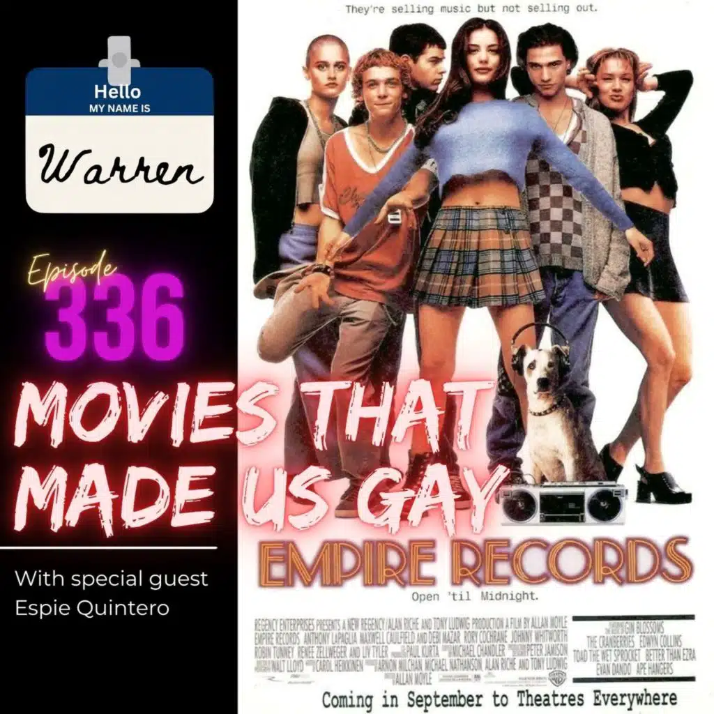 336. Empire Records with special guest Espie Quintero