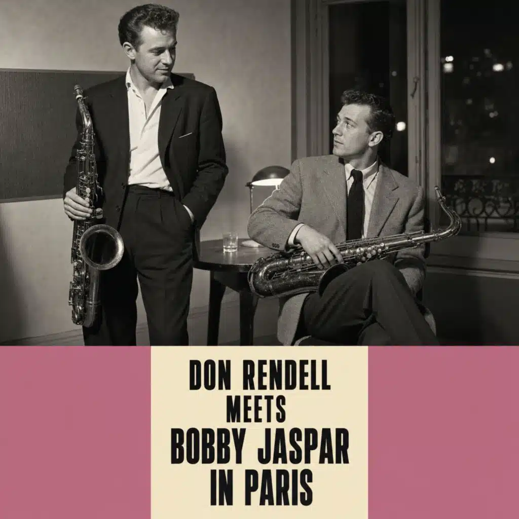 Don Rendell Meets Bobby Jaspar in Paris