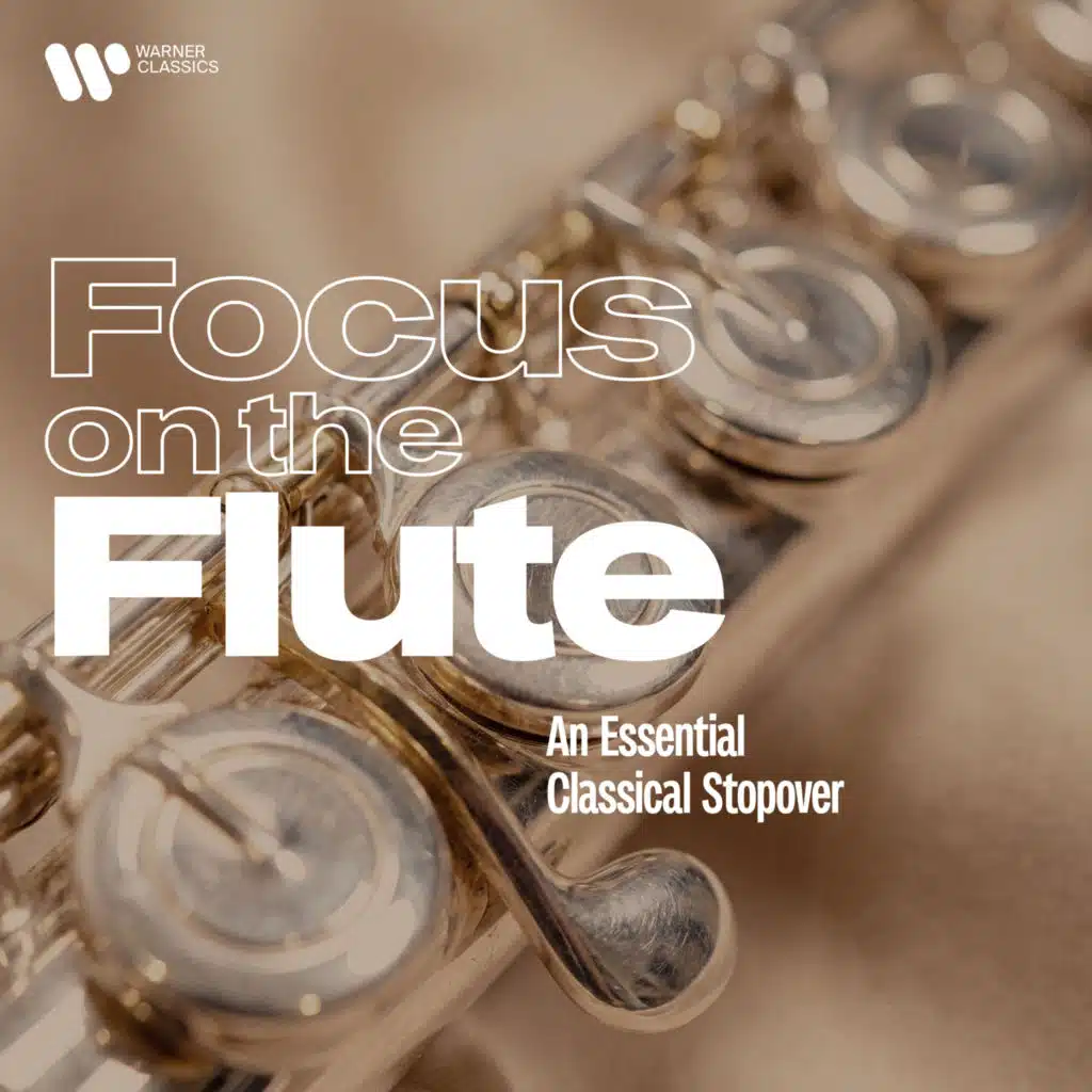Focus on the Flute - An Essential Classical Stopover (feat. Albert Roussel, Alessandro Scarlatti, André Jolivet, Antonio Vivaldi, Aram Khachaturian, Arcangelo Corelli, Arthur Honegger, Arvo Pärt, Astor Piazzolla, Baldassare Galuppi, Béla Bartók, Camille Saint-Saëns, Carl Maria von Weber, Carl Nielse