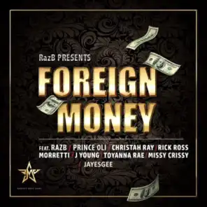 Raz B Presents Foreign Money