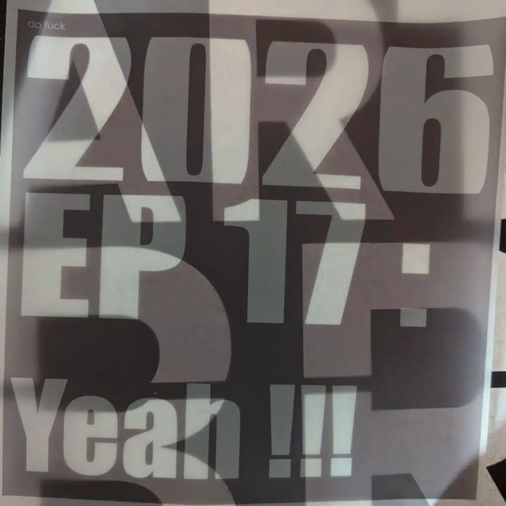 2026 EP 17 : Yeah !!!