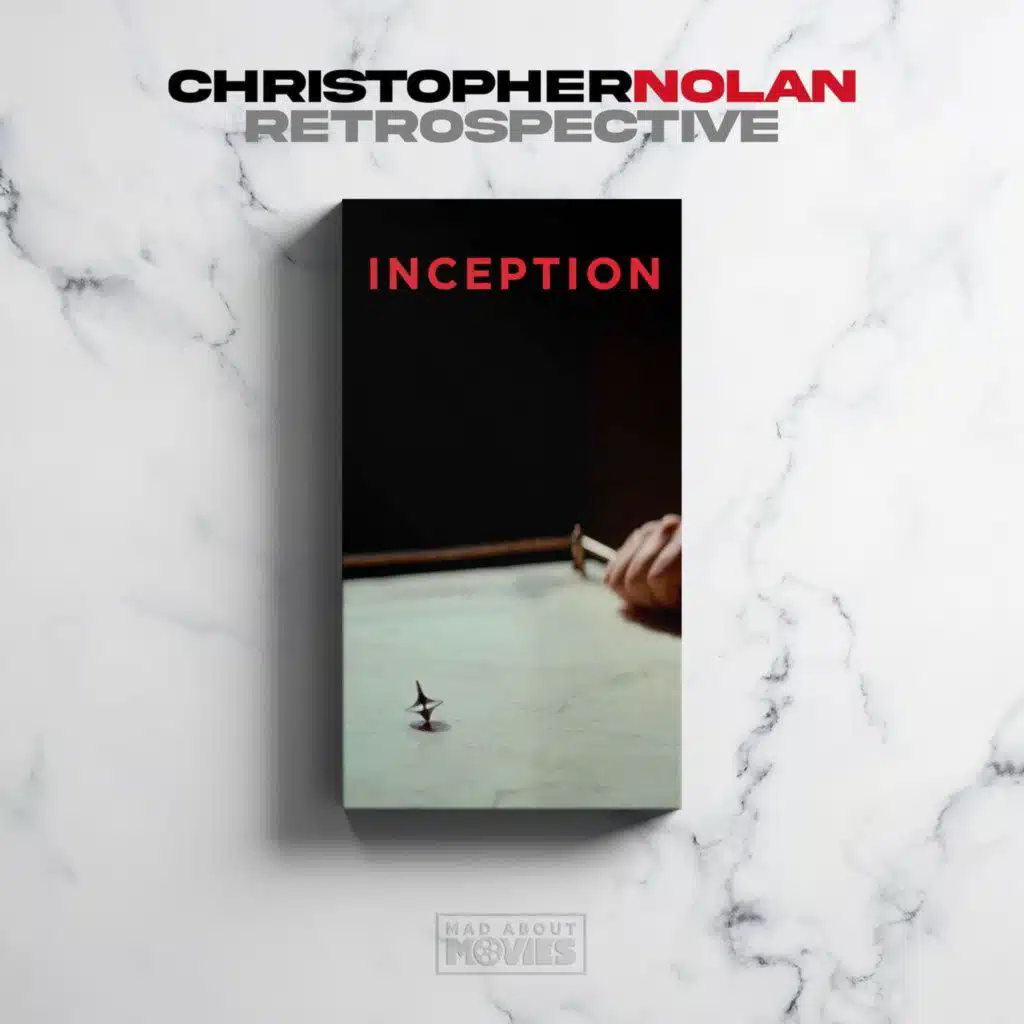 Christopher Nolan Retrospective: Inception (2011)