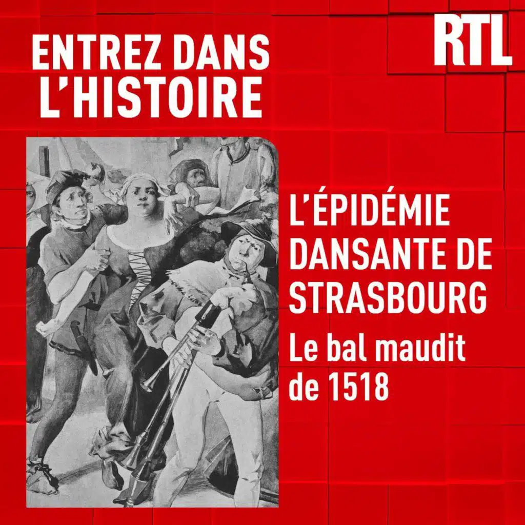 Entrez dans l'Histoire - L'épidémie dansante de Strasbourg : le bal maudit de 1518