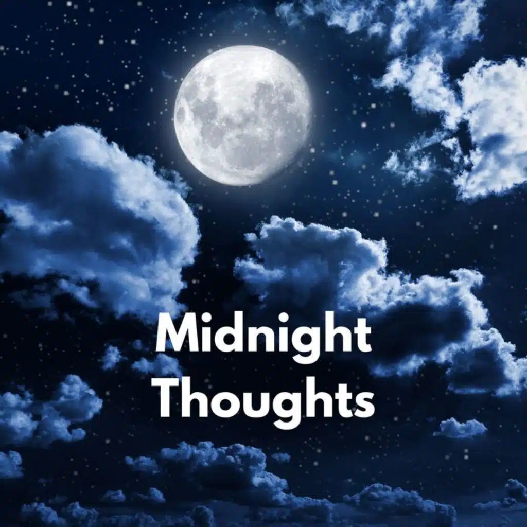 Midnight Thoughts