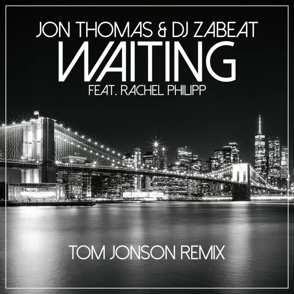 Waiting (Tom Jonson Remix) [feat. Rachel Philipp]