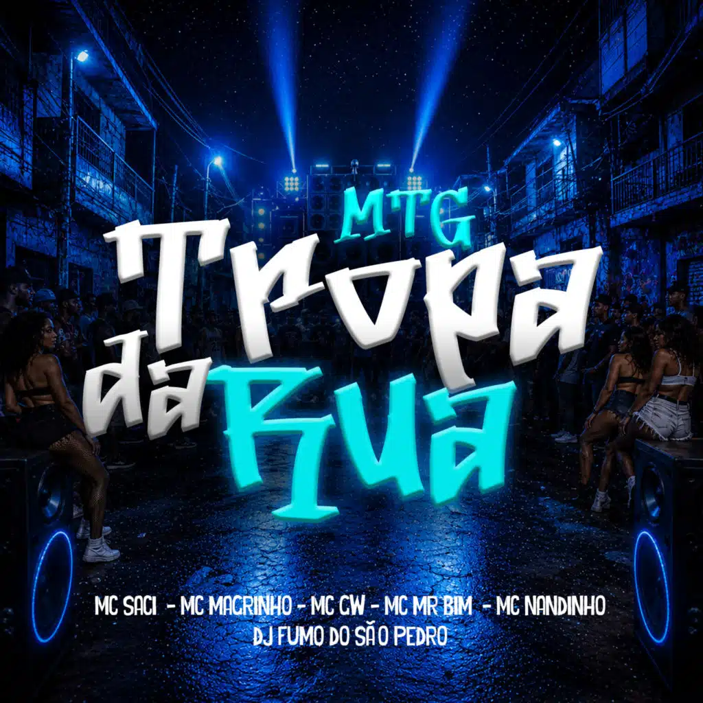 Mtg - Tropa da Rua
