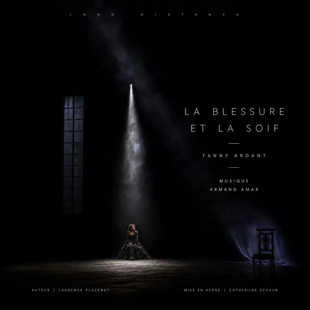 LA BLESSURE ET LA SOIF (Original Score)