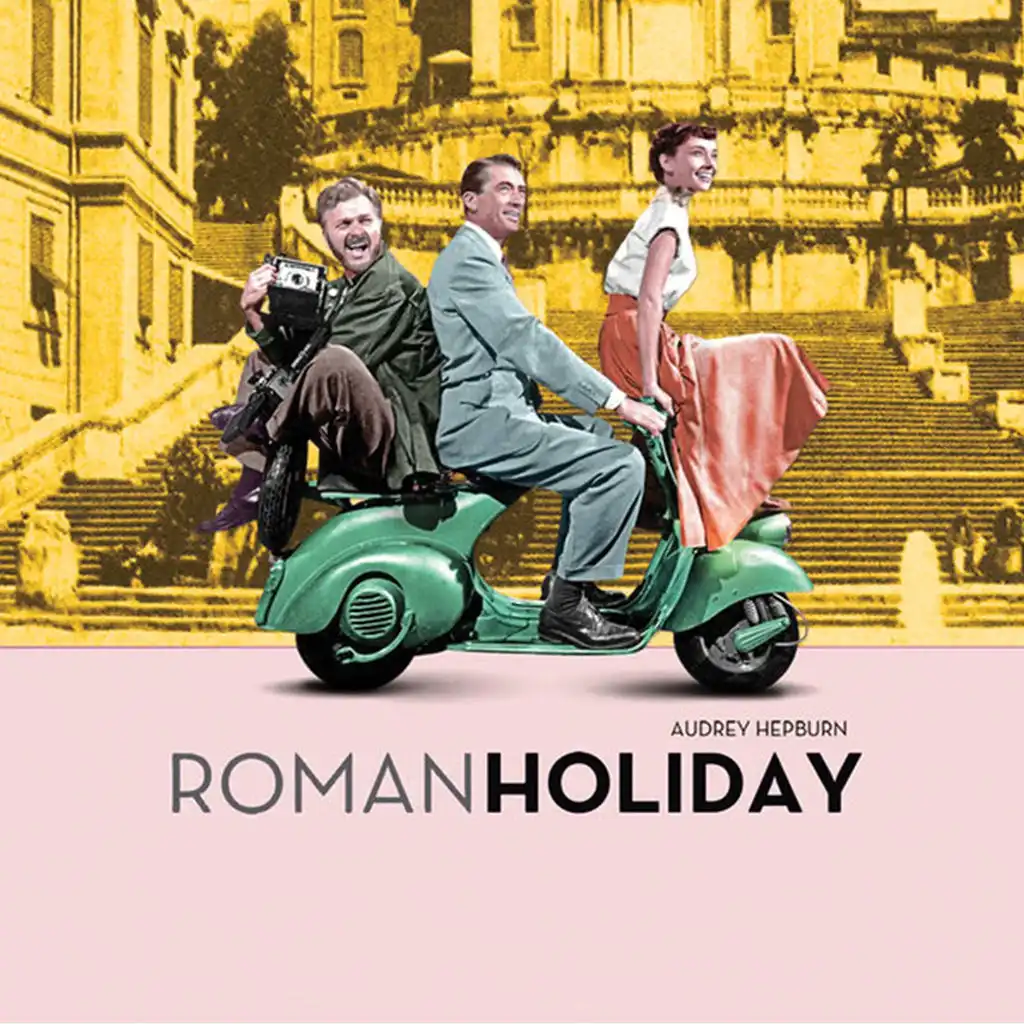 Roman Holiday Main Title (From "Roman Holiday" Audrey Hepburn Original Soundtrack)