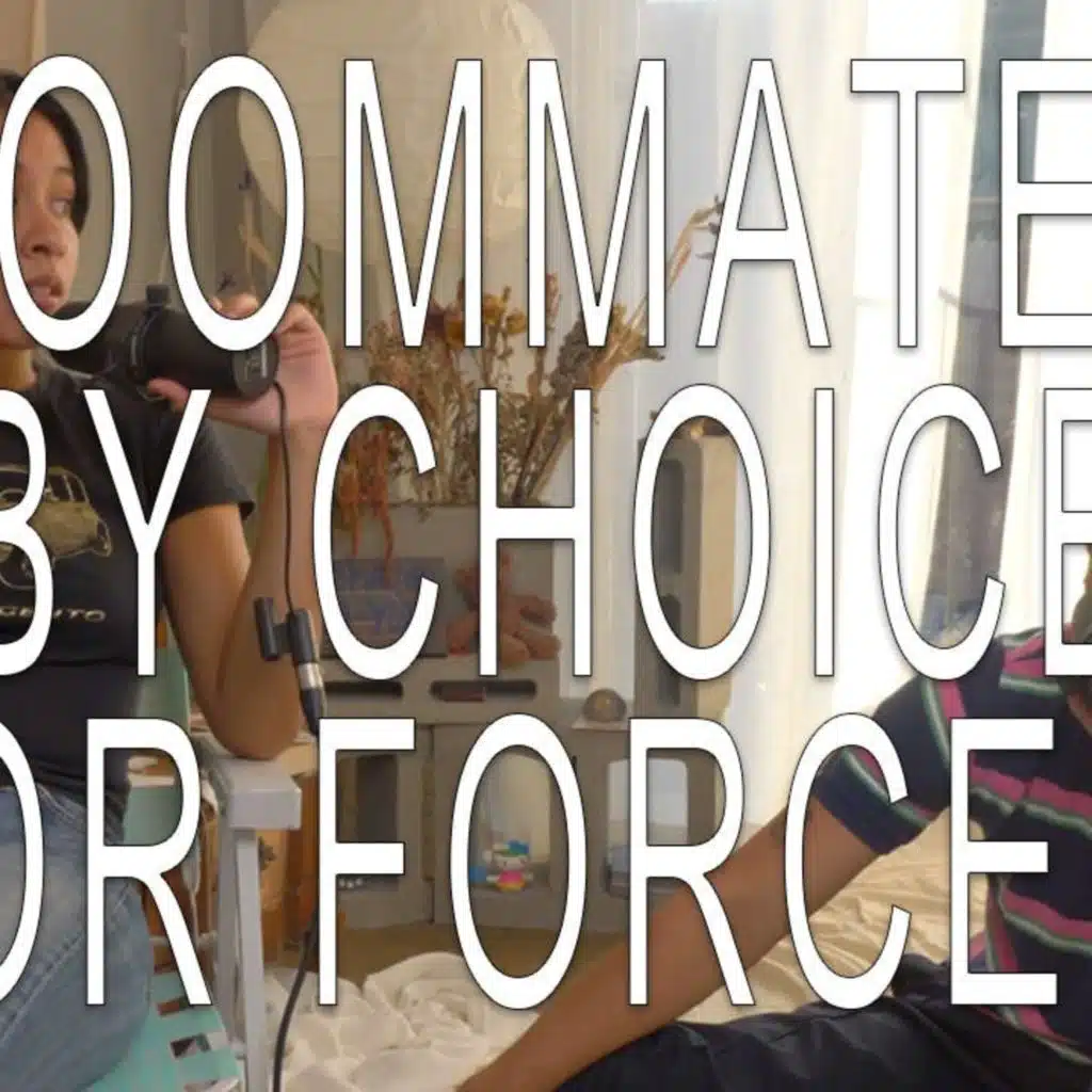 will i have roommates forever?