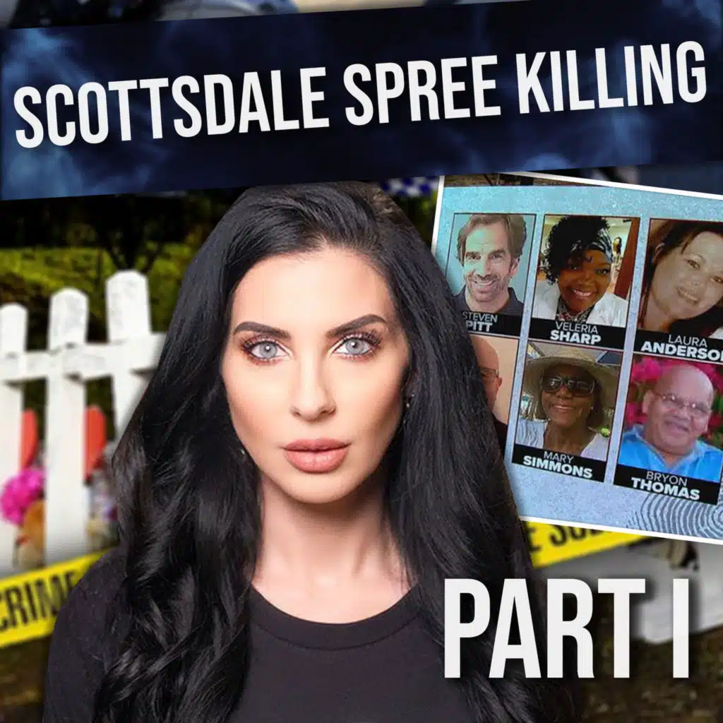 PART 1: Six Days, Six Victims, One Connection | The Scottsdale Killing Spree