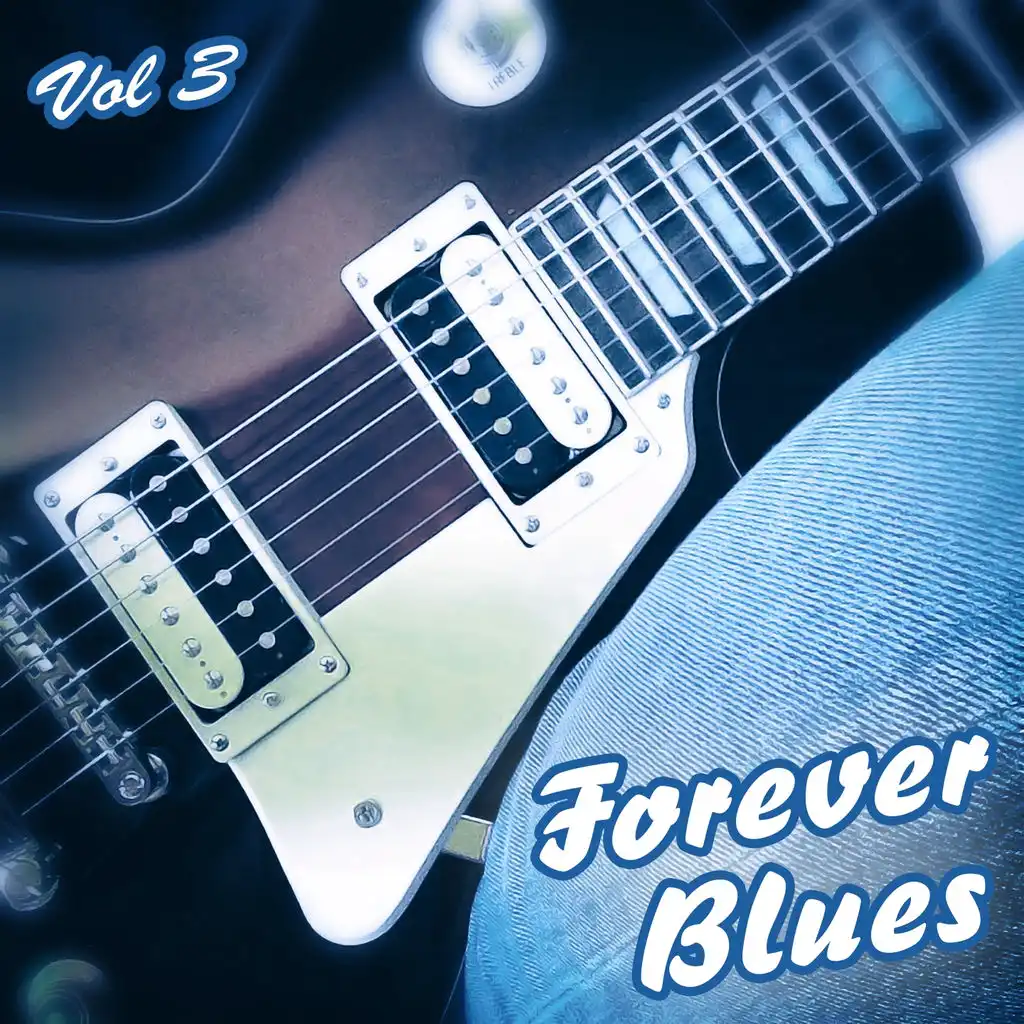 Forever Blues, Vol. 3