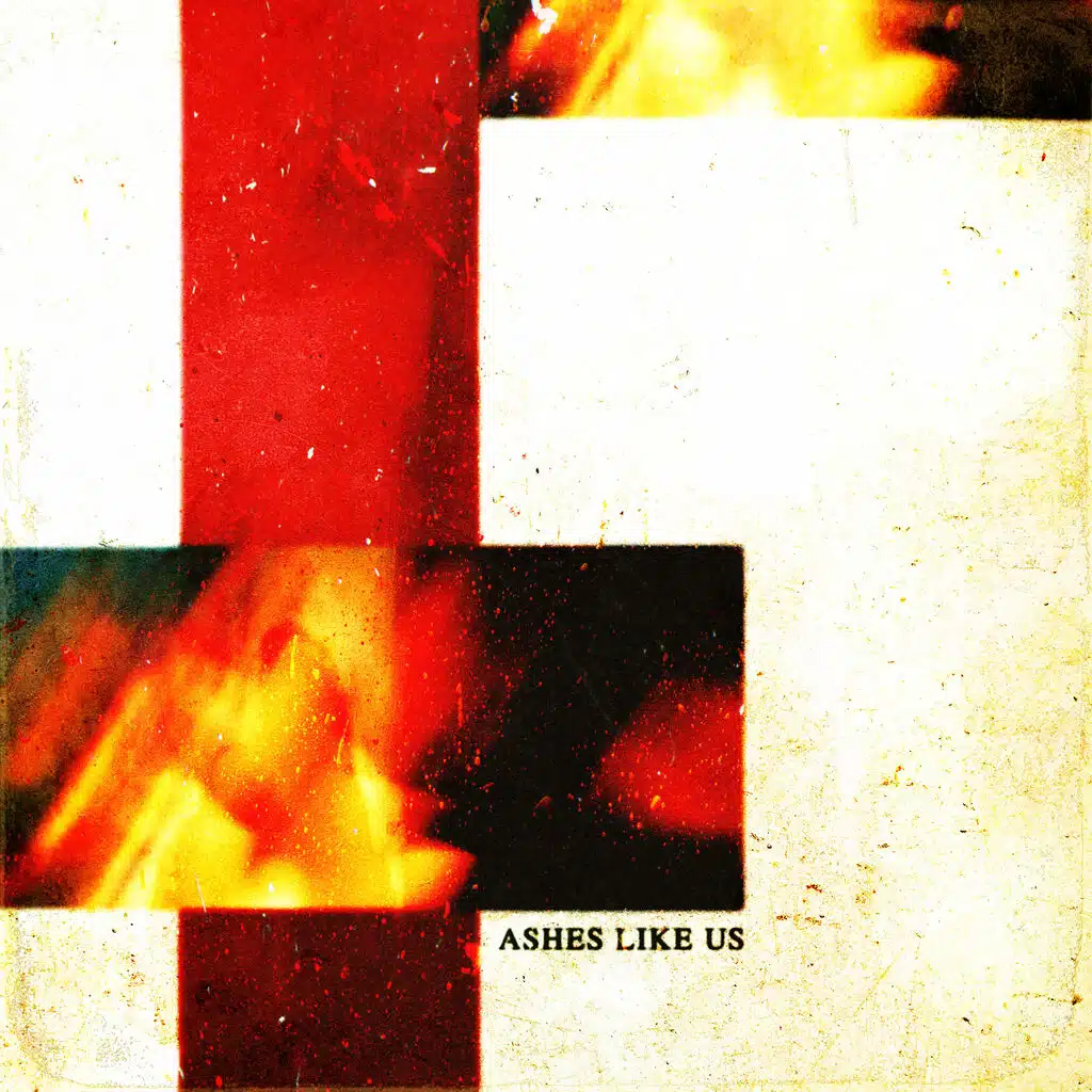 Ashes Like Us