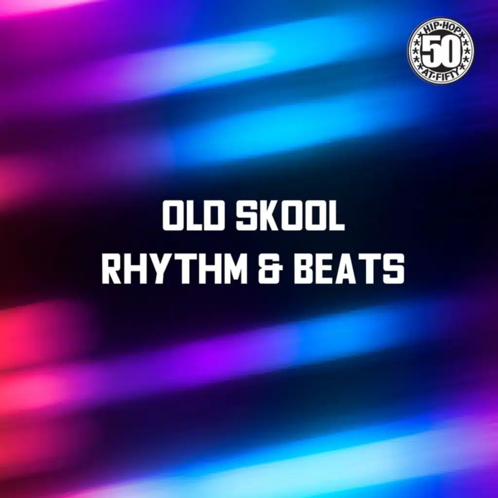 Old Skool Rhythm & Beats
