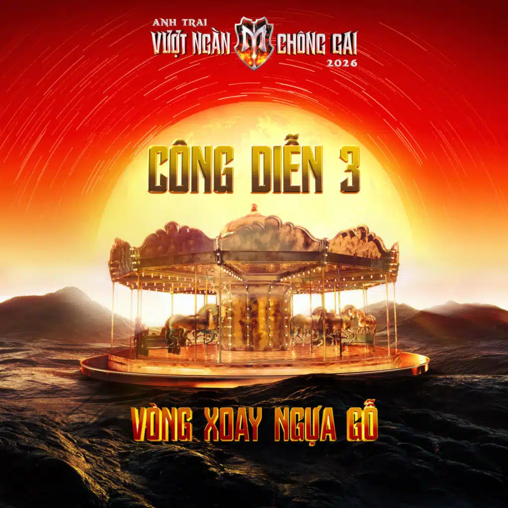 CÔNG DIỄN 3 (Anh Trai Vượt Ngàn Chông Gai 2026)