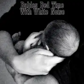 White Noise For Babies, Natural White Noise For Babies, White Noise Baby Sleep, White Noise Nature Sounds Baby Sleep
