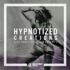 Hypnotized Creations, Vol. 2 (Deep House Selection)