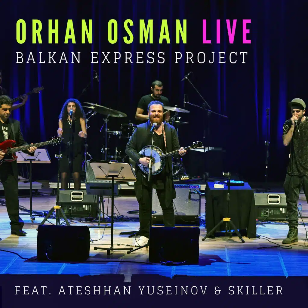 Orhan Osman Live Balkan Express Project (Live)