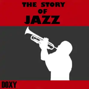 The Story of Jazz (Doxy Collection)