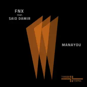 Manayou (FnX ADA Remix) [ft. Said Damir]