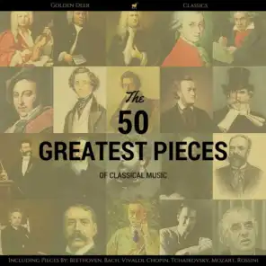 The 50 Greatest Pieces of Classical Music