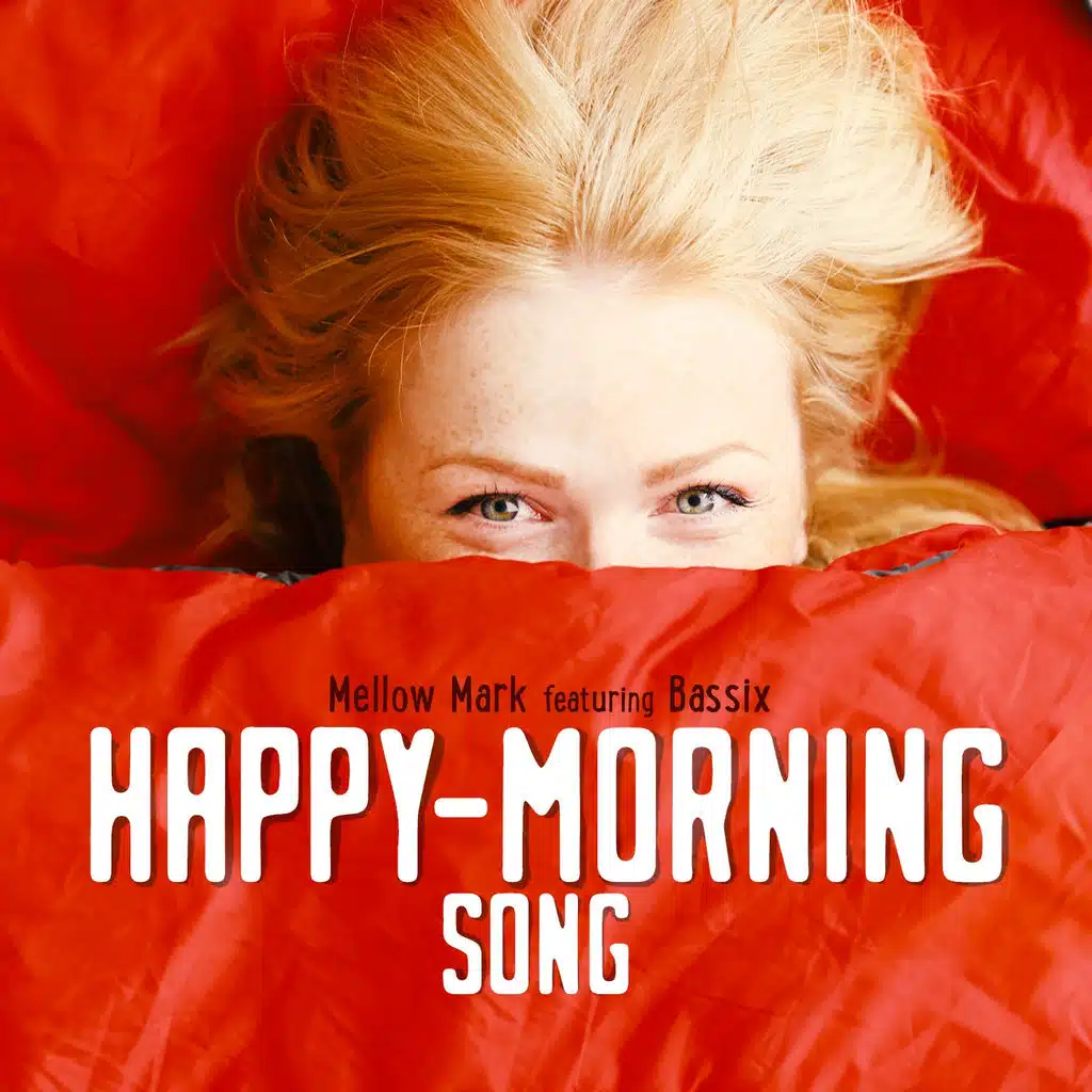 Happy Morning Song (Instrumental) [ft. Bassix]