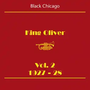 Black Chicago (King Oliver Volume 2 1927-28)