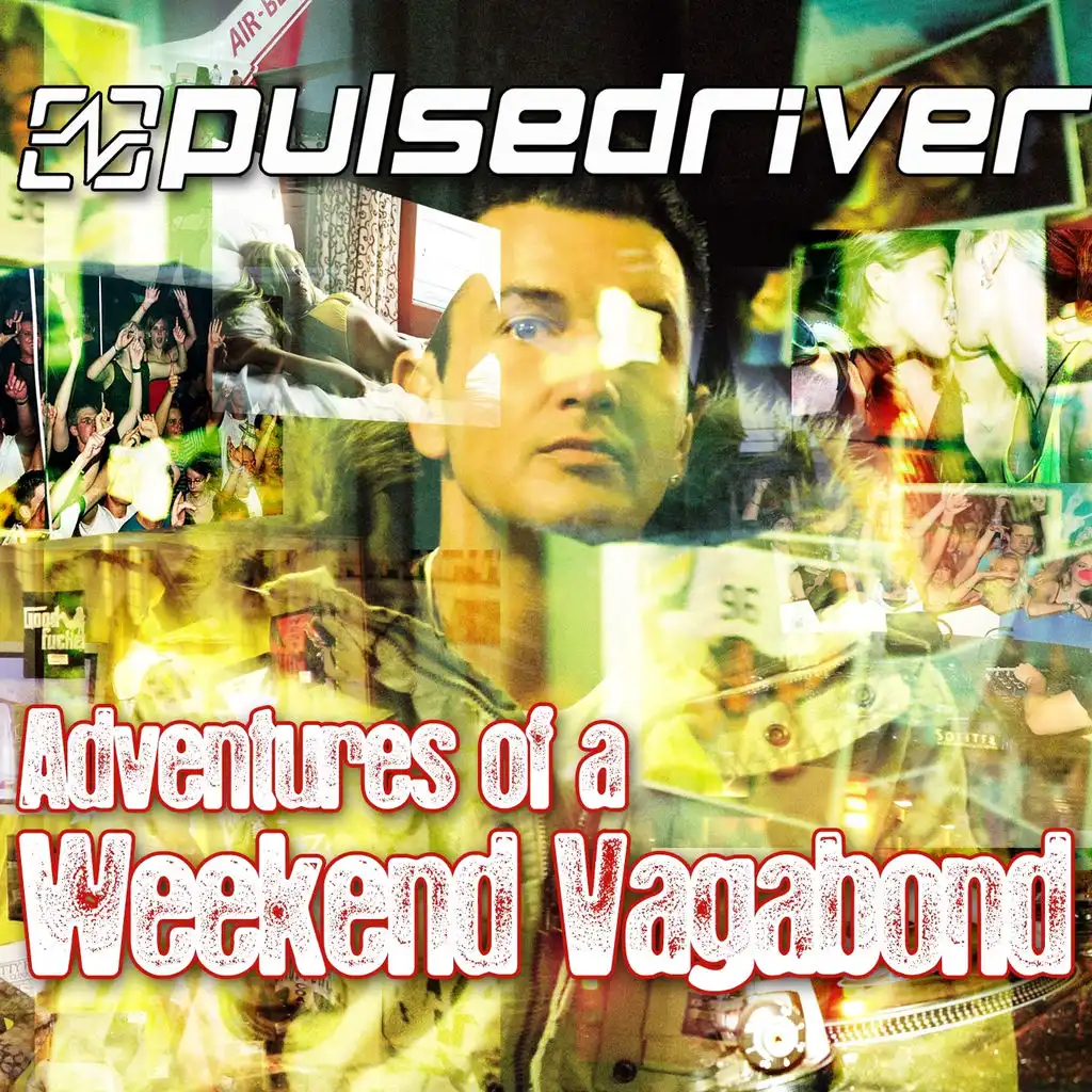Adventures of a Weekend Vagabond (The Club Edition)
