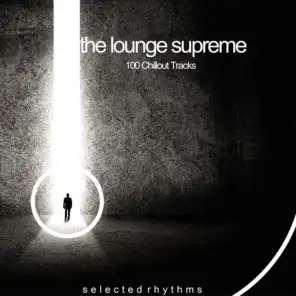 The Lounge Supreme (100 Chillout Tracks)