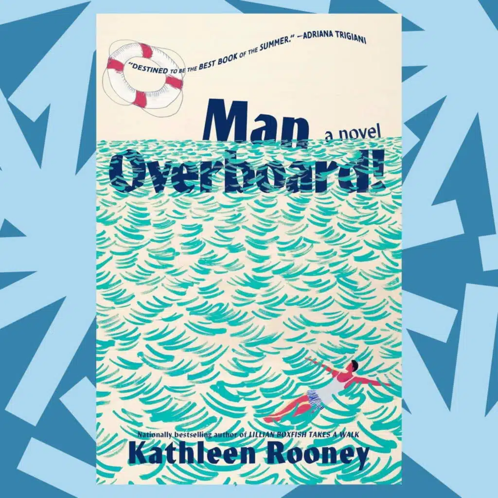 In 'Man Overboard!,' Kathleen Rooney approaches a life-or-death story with humor