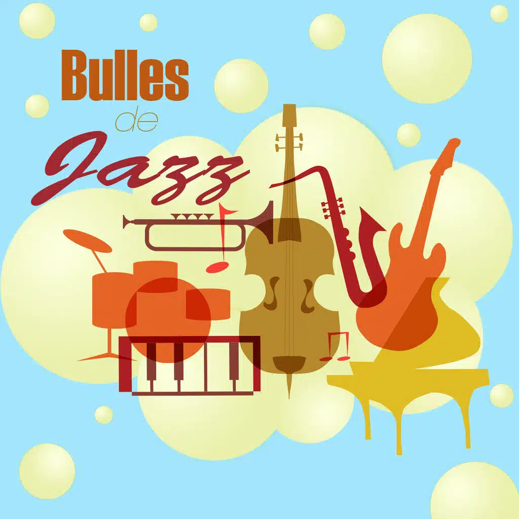 Bulles de jazz (Comptines swing, groove et jazz)