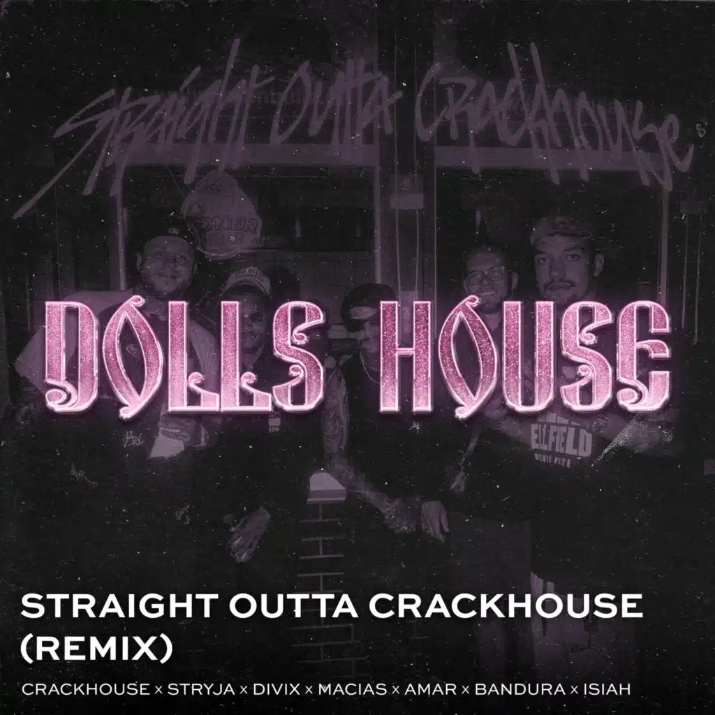 STRAIGHT OUTTA CRACKHOUSE (REMIX)