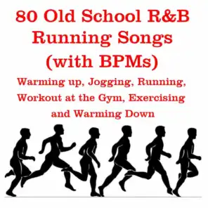 80 Old School R&B Running Songs (with B.P.M.S)