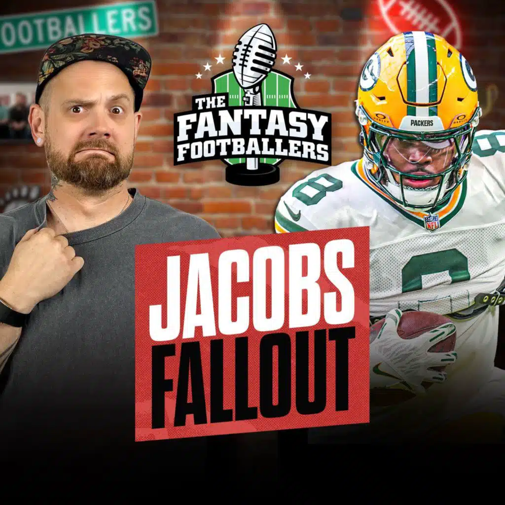 Jacobs Fallout, Preseason Takeaways + Mailbag - Fantasy Football Podcast for 8/31