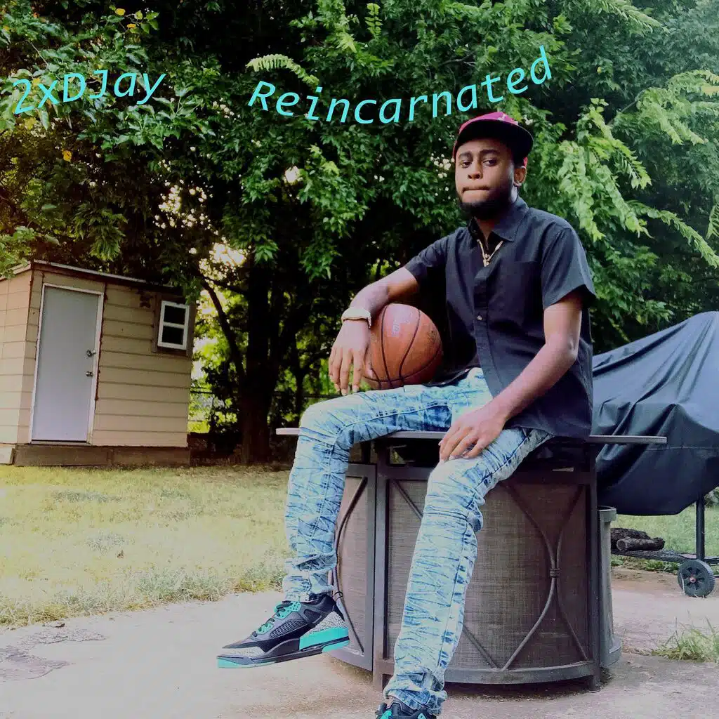2xDJay Reincarnated