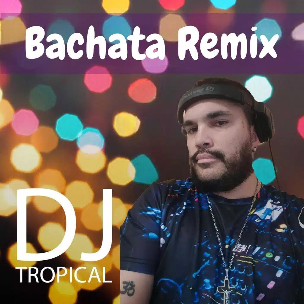 Bachata Remix