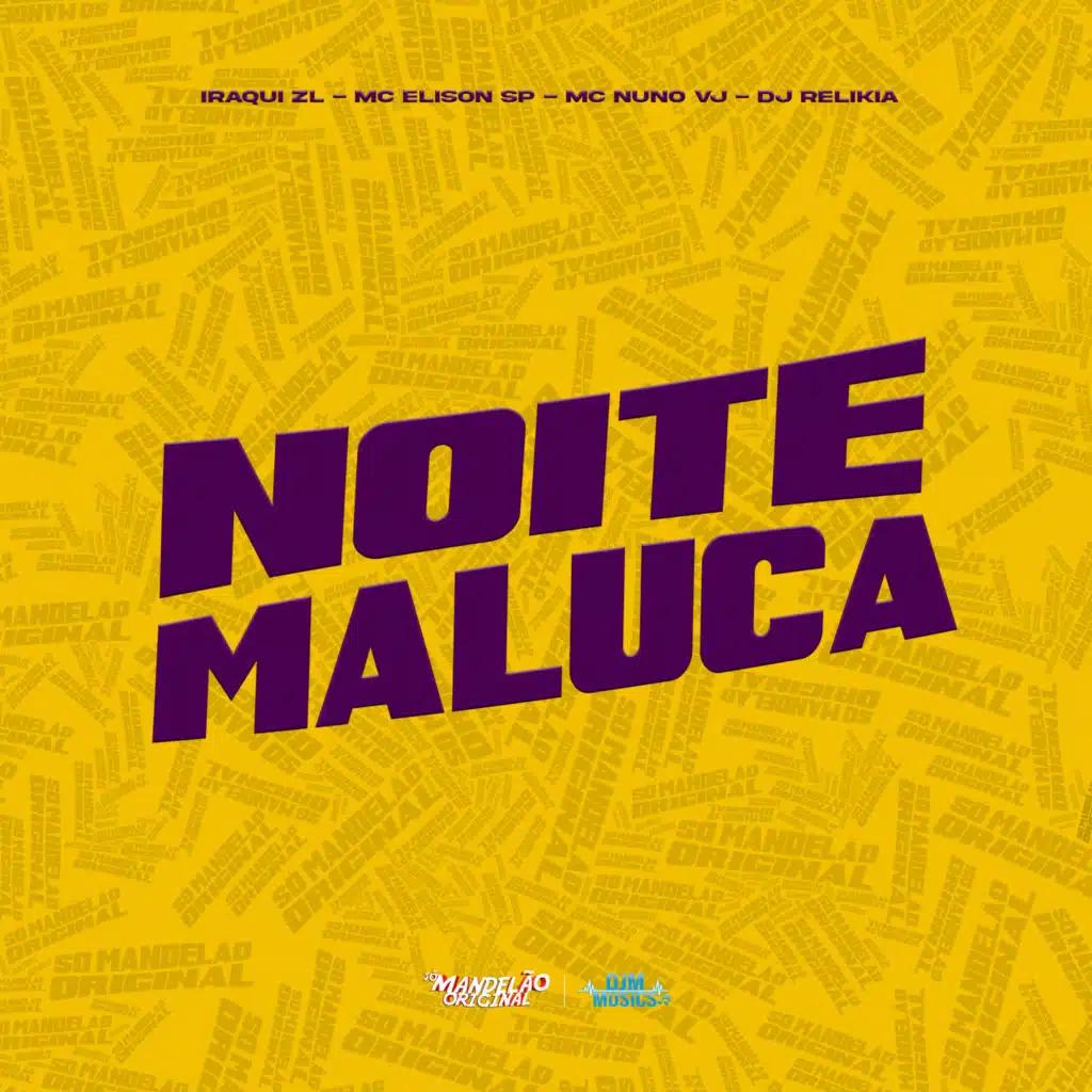 Noite Maluca