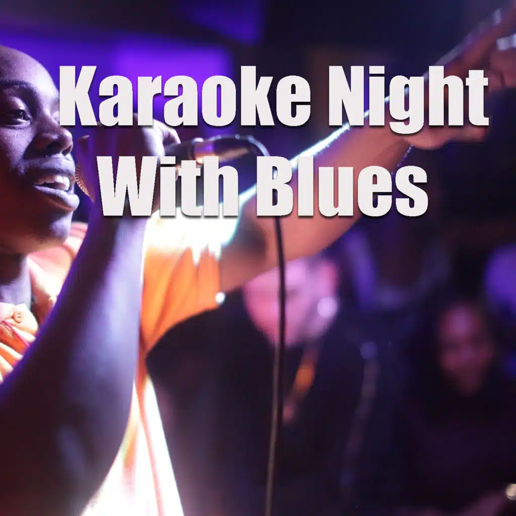 Karaoke Night With Blues