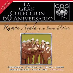 La Gran Colección del 60 Aniversario CBS - Ramón Ayala y Sus Bravos del Norte