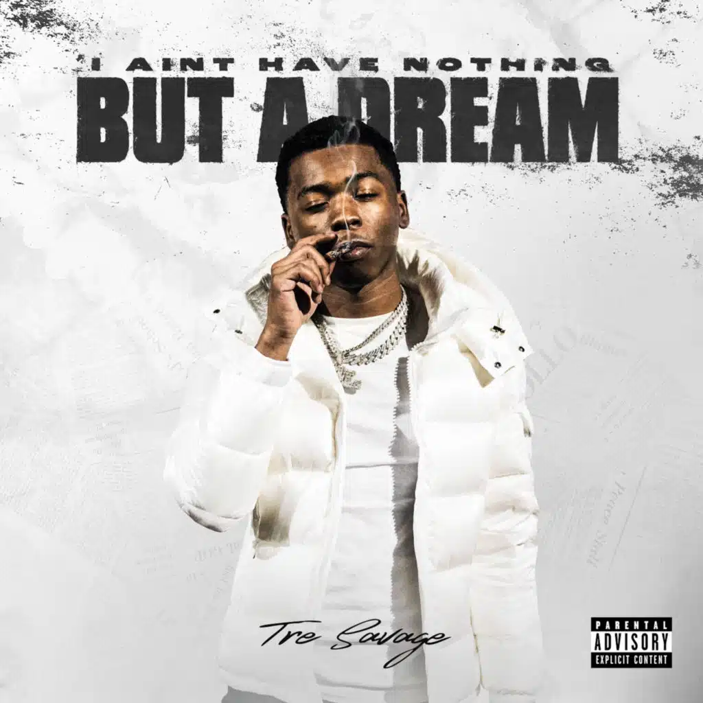I AINT HAVE NOTHING BUT A DREAM
