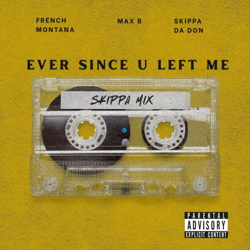 Ever Since U Left Me (Skippa Mix)