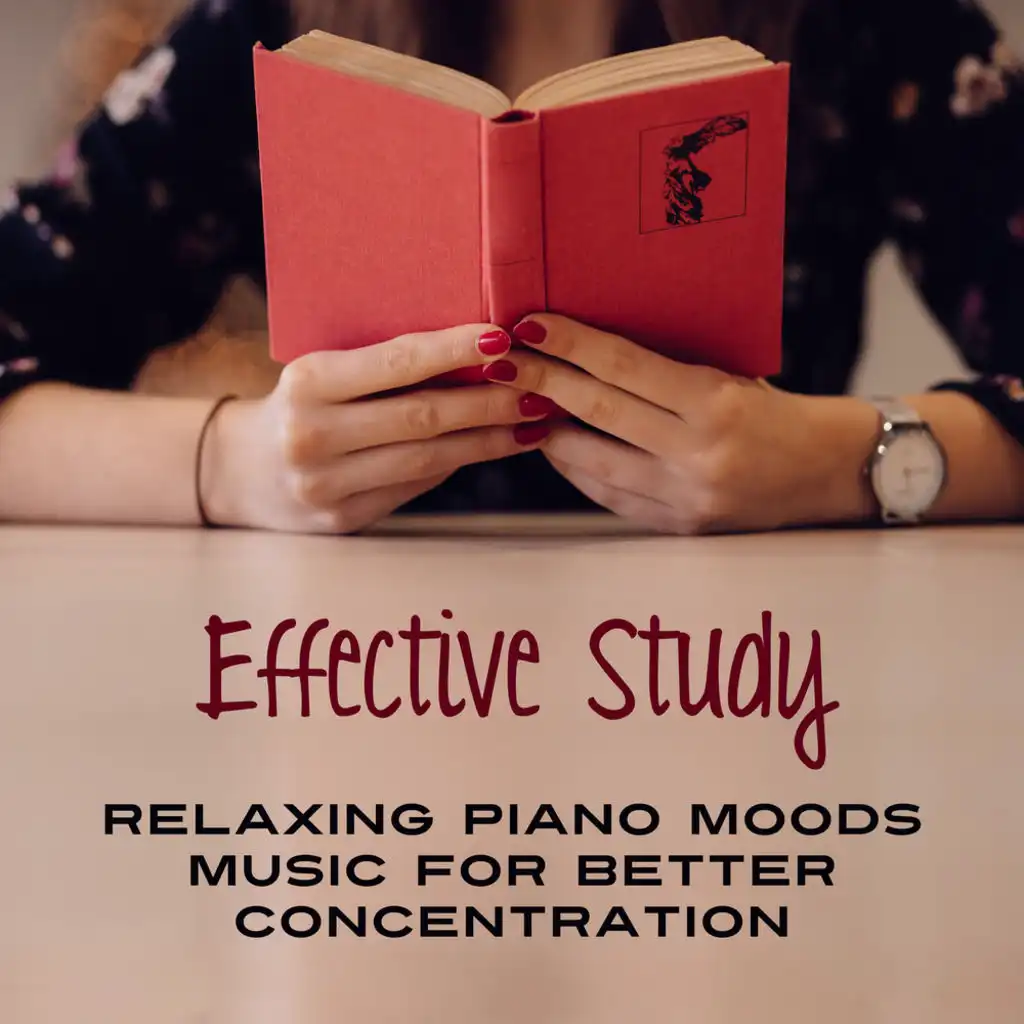 Effective Study: Relaxing Piano Moods Music for Better Concentration